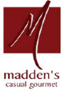 Madden's Casual Gourmet